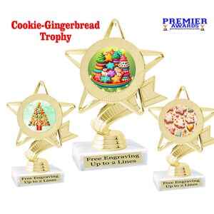 Holiday Cookies and Gingerbread trophy.  5.5&quot; tall Great trophy for those Holiday baking contests, parties and more! 9 designs available.