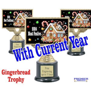 Gingerbread House trophy with numerous categories.  Great for you baking, decorating or eating contests.  Best Overall, 1st Place and more!