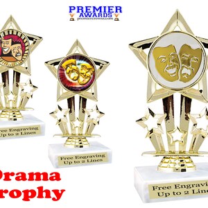 Drama theme trophy.  Great award for schools, contests, competitions, pageants or for the &quot;Drama Star&quot; in your life!