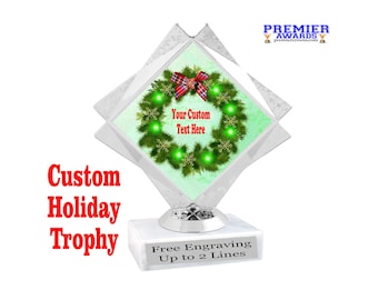 Custom Holiday Trophy.  Great trophy for your Holiday events, pageants, contests,  and decorating contests.