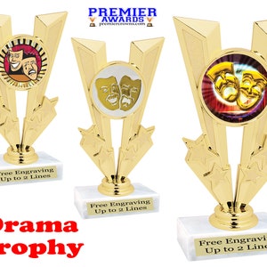 Drama theme trophy.  Great award for schools, contests, competitions, pageants or for the &quot;Drama Star&quot; in your life!