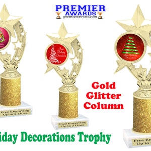 Best Holiday Decorations Trophy.  Add some bling to your Holidays with this Gold Glitter column trophy.