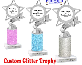 Custom trophy with choice of 9 glitter colors. Add you logo or custom art work.   Numerous trophy heights available