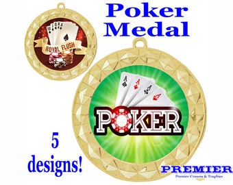 Poker Medal.  Choice of 5 designs with free engraving.  Great award for your next Poker Night and Family Game Night!