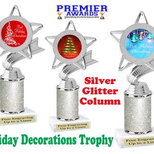 Best Holiday Decorations Trophy.  Add some bling to your Holidays with this Silver Glitter column trophy.