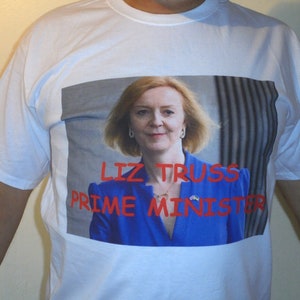 Lizz Truss Prime Minister T Shirt From Decima Gallery from our  Irrelevant & Nonsensical Range of T-Shirts