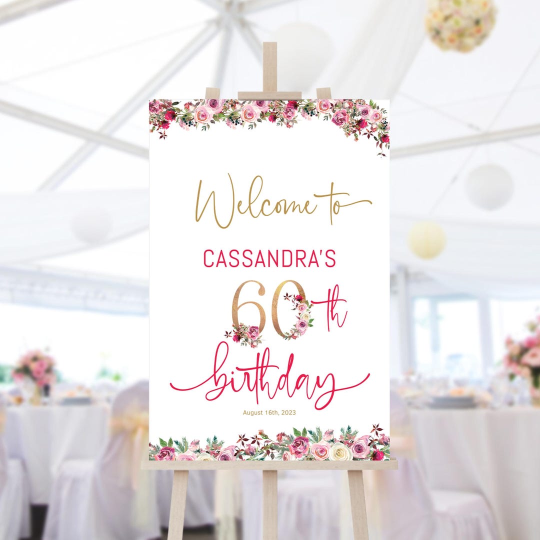 60th Sign 60th Birthday Sign, Floral 60th Welcome Sign Template, Ladies Pink Red ...