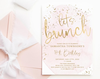 May include: Pink and gold birthday invitation with the text "Let's Brunch" and "Samantha Townsend's 18th Birthday". The invitation includes the date, time, location, and RSVP information.