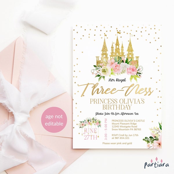 3rd Birthday Invite Her Royal Threeness Princess Party Invitation Printable Gold Castle Floral Pink Decor Editable Digital Download P137