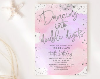 May include: A pink and purple watercolor background with silver glitter and stars. The text "Dancing into double digits" is written in silver script. The invitation is for Isabella's tenth birthday party. The date, time, and location are included.