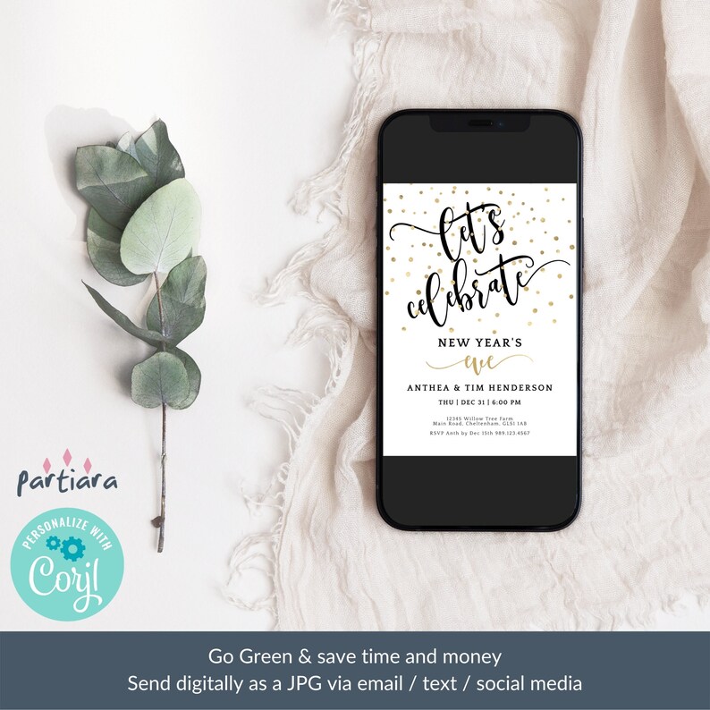 May include: A smartphone displays a digital invitation for a New Year's Eve celebration. The invitation features the words "Let's Celebrate" in elegant script, with gold confetti accents. The invitation includes event details and is set against a white background.