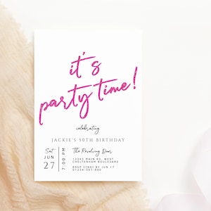 Hot Pink Birthday Invitation Digital Download, Its Party Time Ladies 30th 40th 50th Invite Printable Editable Corjl Template P200