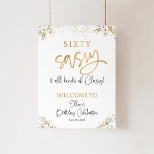 60th Birthday Welcome Sign Template, Sixty Sassy Classy Welcome Poster Printable, Elegant All White Gold Decor, Editable Download P493
