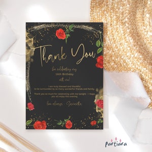 May include: A black thank you card with gold glitter and red roses. The text reads "Thank You for celebrating my 16th Birthday with me! I am truly blessed and thankful to be surrounded by so many wonderful friends and family. Thank you so much for celebrating with me tonight - I hope you all enjoy this evening. Love always, Samantha."