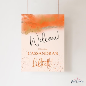 Orange Welcome Sign Template, Birthday Welcome Poster Printable, Teen Girls or Ladies Events Decor, Editable 18x24 Download P417