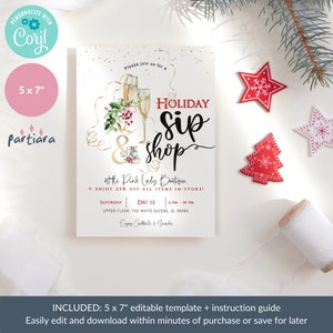 May include: A white 5x7 inch invitation template for a Holiday Sip Shop event. The design features champagne glasses, floral accents, and the text "Holiday Sip Shop" in elegant script. Decorative red star and tree ornaments are scattered around the invitation.