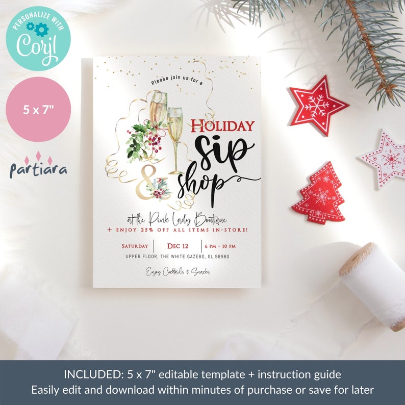 May include: A white 5x7 inch invitation template for a Holiday Sip Shop event. The design features champagne glasses, floral accents, and the text "Holiday Sip Shop" in elegant script. Decorative red star and tree ornaments are scattered around the invitation.