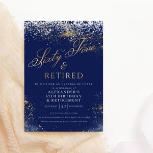 May include: Navy blue invitation with gold glitter accents. The text reads "Sixty Five & Retired" with the date "Saturday 27 November" and the time "at 7 o'clock in the evening".