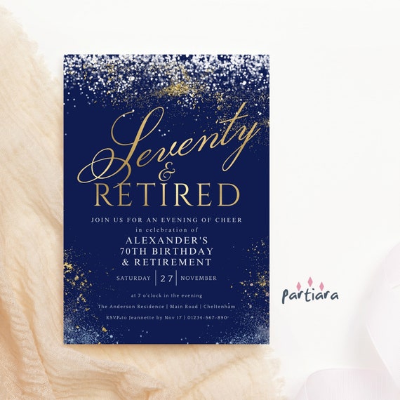 Seventy and Retired Invite, 70th Birthday and Retirement Party Invitation Printable, Men's Navy Blue Silver Gold, Editable Download P698