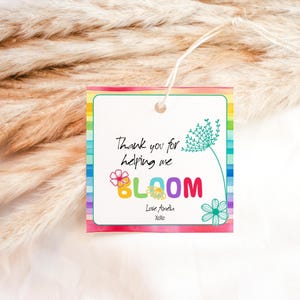 Teacher Appreciation Favor Tag, Thank You Bloom Gift Tags Printable, Colorful Rainbow Labels, Editable Digital Download Cards P894