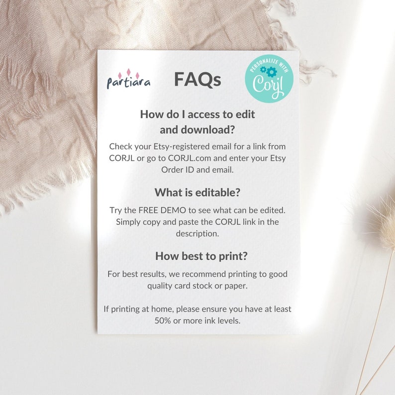 May include: A white card with black text explaining how to access and edit a digital product. The text includes the words "FAQs", "How do I access to edit and download?", "What is editable?", and "How best to print?"