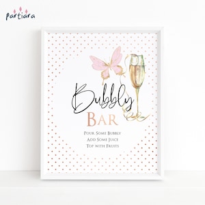 Bubbly Bar Schild, Lebenszeit der Schmetterlinge Brautparty Dekoration Printable, Pink Rose Gold Bearbeitbare Geburtstag Poster Vorlage P293