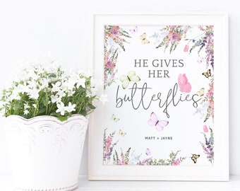 Bridal Shower Sign He Gives Her Butterflies Table Poster Decoration Printable Pastel Wildflower Floral Butterfly Editable Download P256