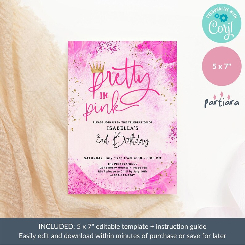 May include: Pink and gold birthday invitation with the text "Pretty in Pink" and a crown. The invitation is for Isabella's 3rd birthday party. It includes the date, time, location, and RSVP information.