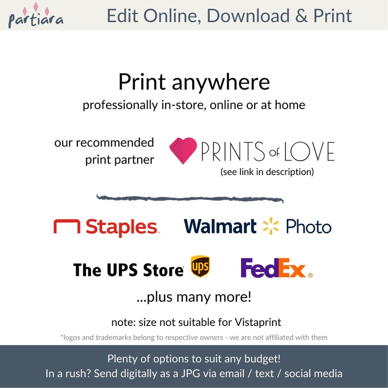 May include: A graphic with the text "Print anywhere" and a list of popular print retailers including Staples, Walmart, The UPS Store, FedEx, and more. The text "our recommended print partner" is next to a pink heart with the text "PRINTS of LOVE" and the text "(see link in description)".