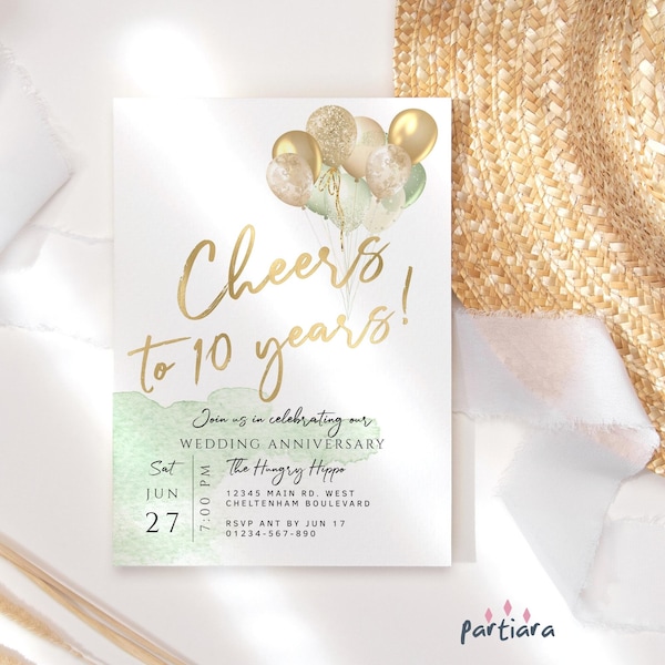 10th Wedding Anniversary Invite Green Gold Cheers to 10 Years Dinner Drinks Party Invitation Balloons Decor Printable Editable Download P232