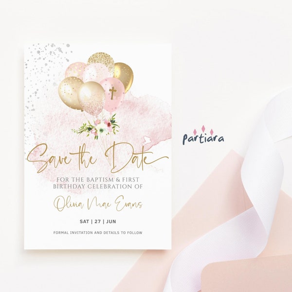Save the Date Baptism Card Printable Girl 1st Birthday and Baptism Party Announcement Editable Template Blush Pink Gold Floral P10 P344