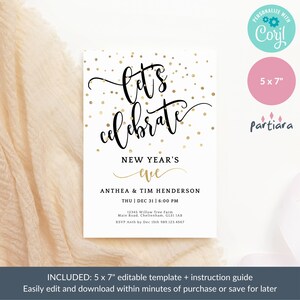 May include: A white invitation card with black and gold text that reads "Let's Celebrate New Year's Eve." The card includes event details and gold confetti. The template is 5 x 7 inches.