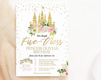 5th Birthday Invite Her Royal Fiveness Princess Party Invitation Printable Gold Castle Floral Pink Decor Editable Digital Download P137