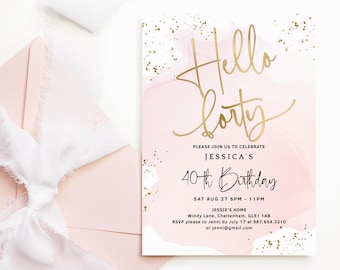 Hello Forty Invite 40th Birthday Invitation Ladies Blush Pink Gold Dinner Drinks Printable Editable Digital Download Template P458