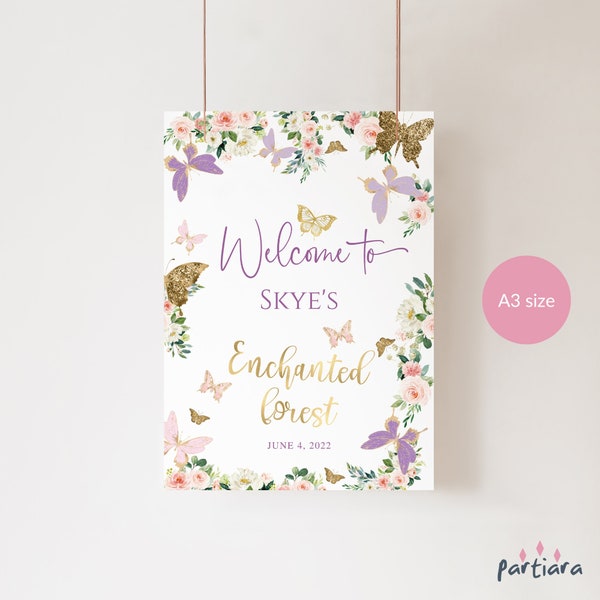 Girls Enchanted Forest Birthday Welcome Sign Printable Floral Butterflies Decor 1st Birthday Party Welcome Poster Editable Download P328 P6