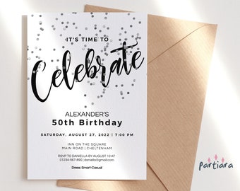 Its Time to Celebrate Party Invite Mens 30th Birthday Dinner Drinks Party Printable Black Silver Retirement Confetti Editable Download