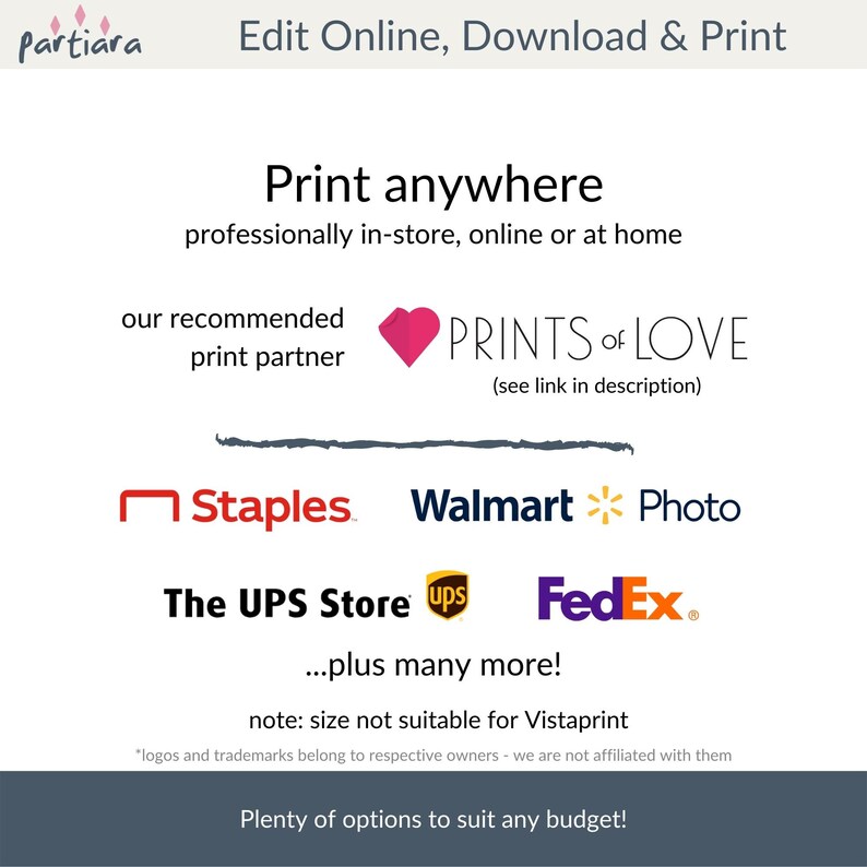 May include: A graphic with the text "Edit Online, Download & Print" and "Print anywhere". It also features logos for Staples, Walmart, The UPS Store, and FedEx, among others. The text "Plenty of options to suit any budget!" is also included.
