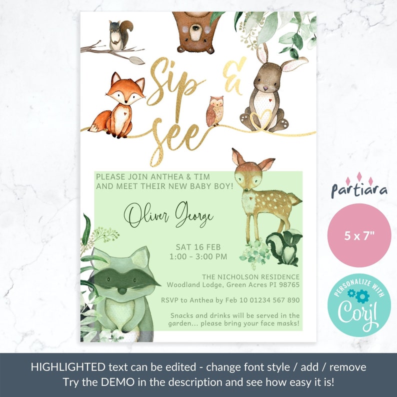 May include: A baby shower invitation with a woodland theme. The invitation features a green background with illustrations of woodland animals, including a fox, a deer, a raccoon, a squirrel, a bear, an owl, and a rabbit. The text on the invitation reads "Sip & See", "Please join Anthea & Tim and meet their new baby boy! Oliver George", "Sat 16 Feb 1:00 - 3:00 PM", "The Nicholson Residence Woodland Lodge, Green Acres PI 98765", "RSVP to Anthea by Feb 10 01234 567 890", "Snacks and drinks will be served in the garden... please bring your face masks!"