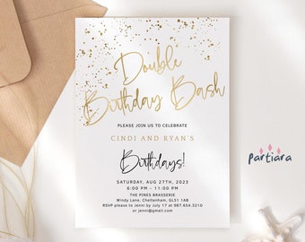 May include: Gold foil text on a white background with gold glitter accents reads "Double Birthday Bash".  The text below reads "Please join us to celebrate Cindi and Ryan's Birthdays!"  The invitation details the date, time, location, and RSVP information.