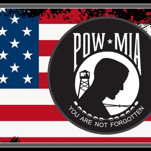 May include: A distressed American flag with a black circle containing the POW MIA logo and the text "You are not forgotten". Two silver dog tags hang from a silver chain.