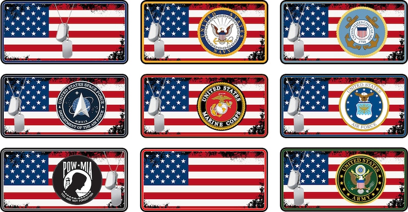 May include: Nine different US military branch themed license plates with a distressed look. Each plate features a US flag with a branch emblem and the words "United States" and the branch name. The emblems include the Navy, Marine Corps, Air Force, Army, and Space Force. Each plate also has a dog tag hanging from it.