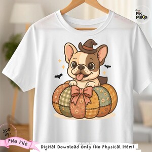 May include: White t-shirt featuring a cartoon French Bulldog wearing a witch hat and cape, sitting in a patchwork pumpkin. The design includes bats and stars, perfect for Halloween. The text "PNG File" is visible.