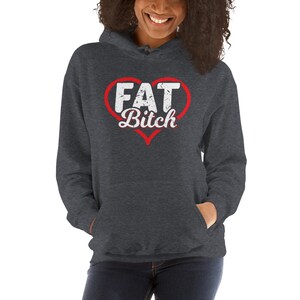 Fat Bitch Thick Women BBW Big Girl Plus Size Prize Body Positivity Unisex Hoodie Sweatshirt image 3