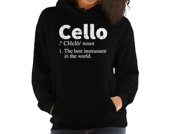 Cello The Best Instrument In The World Cellist Orchestra Musician Unisex Hoodie