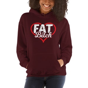 Fat Bitch Thick Women BBW Big Girl Plus Size Prize Body Positivity Unisex Hoodie Sweatshirt image 8