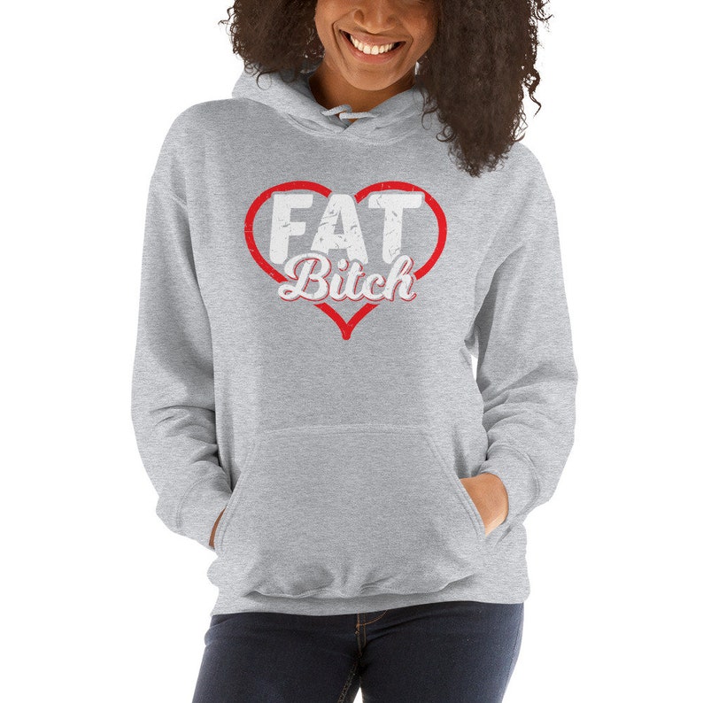 Fat Bitch Thick Women BBW Big Girl Plus Size Prize Body Positivity Unisex Hoodie Sweatshirt image 6