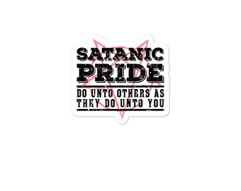 Satanic Pride Do Unto Others As They Do Unto You Baphomet Lucifer Satanist Bubble-free Stickers