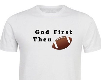 God First Then Football