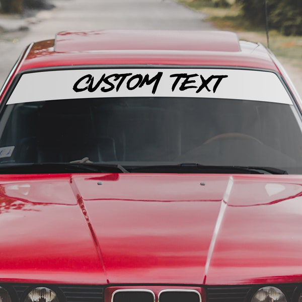 Custom Sun Strip (Windshield Banner) for Car and Truck with Your Personal Text and Colors. JDM Windshield Sticker. For BMW, Honda, Subaru.