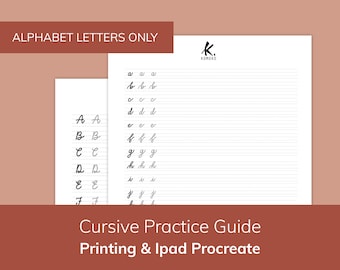 Printable cursive calligraphy practice guide and worksheets: ALPHABET LETTERS ONLY perfect for Bullet Journal (Ipad Procreate compatible)